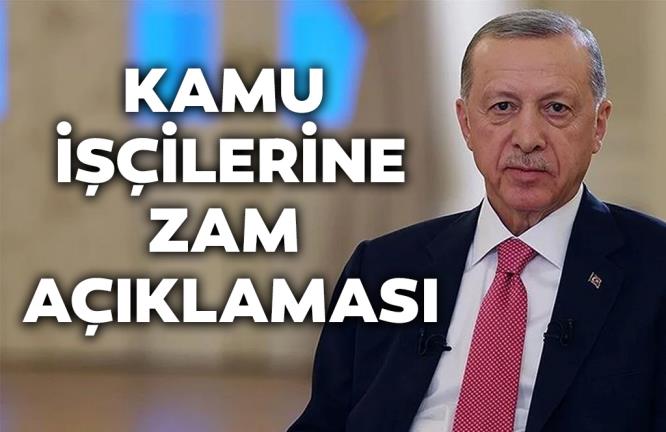 KAMU İŞÇİLERİNE ZAM AÇIKLAMASI