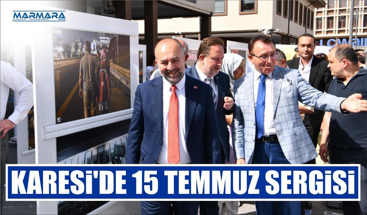 KARESİ’DE 15 TEMMUZ SERGİSİ