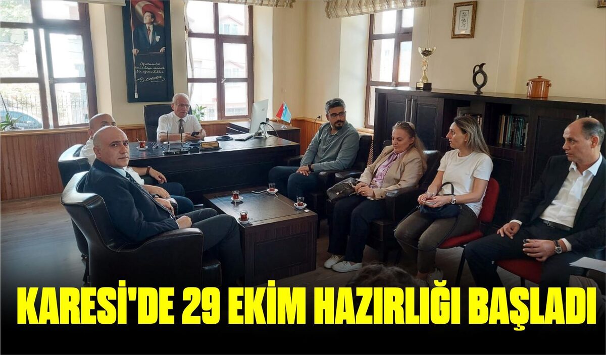 KARESİ’DE 29 EKİM HAZIRLIĞI BAŞLADI