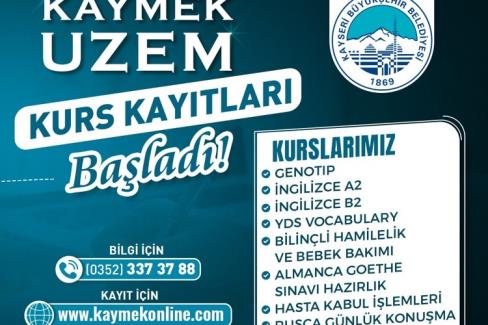 KAYMEK UZEM’e kurs kayıtları başladı