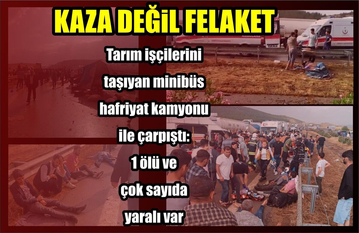 KAZA DEĞİL FELAKET