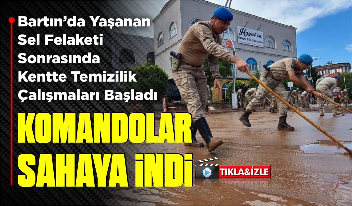 KOMANDOLAR SAHANA İNDİ