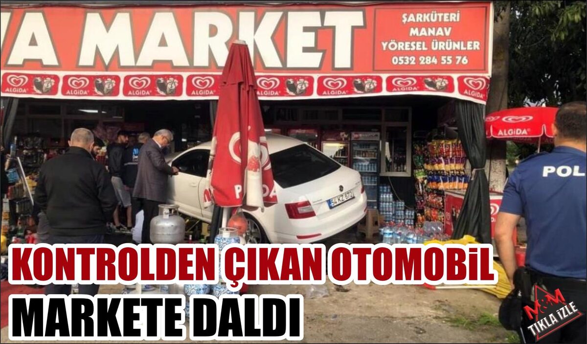 KONTROLDEN ÇIKAN OTOMOBİL MARKETE DALDI 