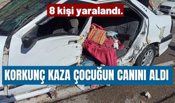 KORKUNÇ KAZA ÇOCUĞUN CANINI ALDI