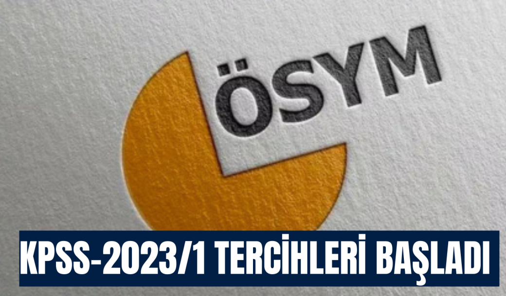 KPSS-2023/1 TERCİHLERİ BAŞLADI (KPSS TERCİH KILAVUZU PAYLAŞILDI)