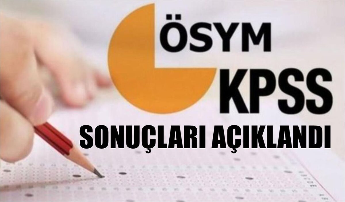 KPSS SONUÇLARI AÇIKLANDI