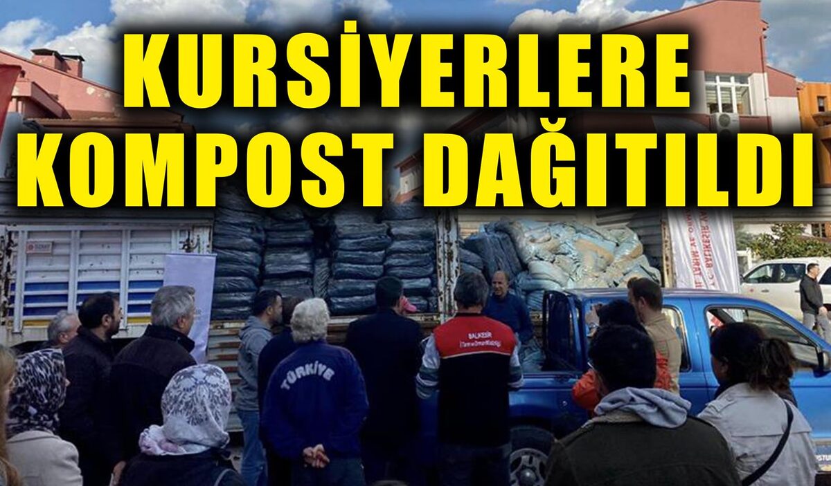 KURSİYERLERE KOMPOST DAĞITILDI