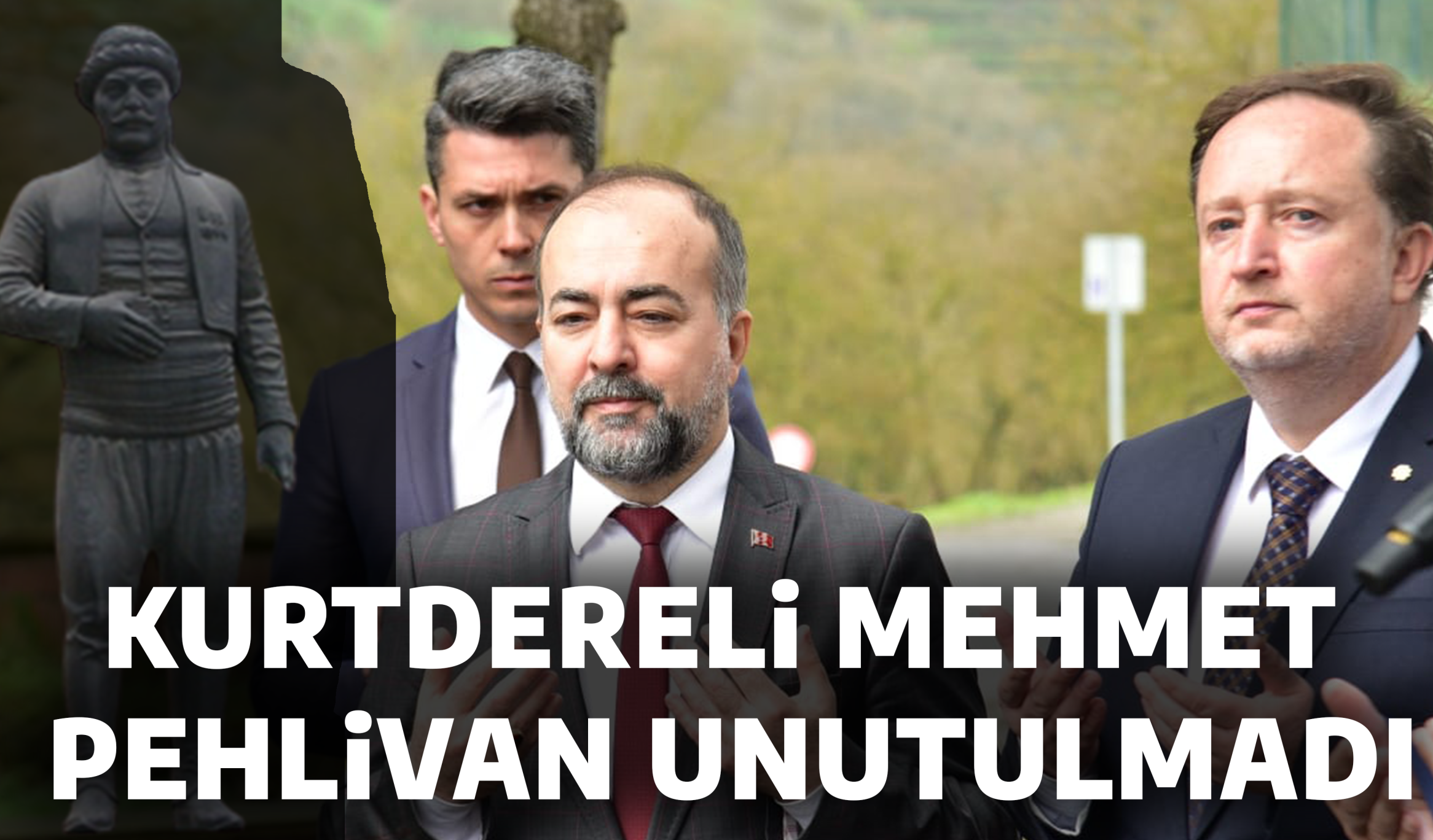 KURTDERELİ MEHMET PEHLİVAN UNUTULMADI