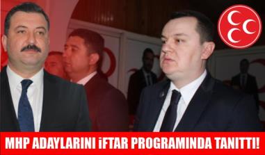 MHP ADAYLARINI İFTAR PROGRAMINDA TANITTI!