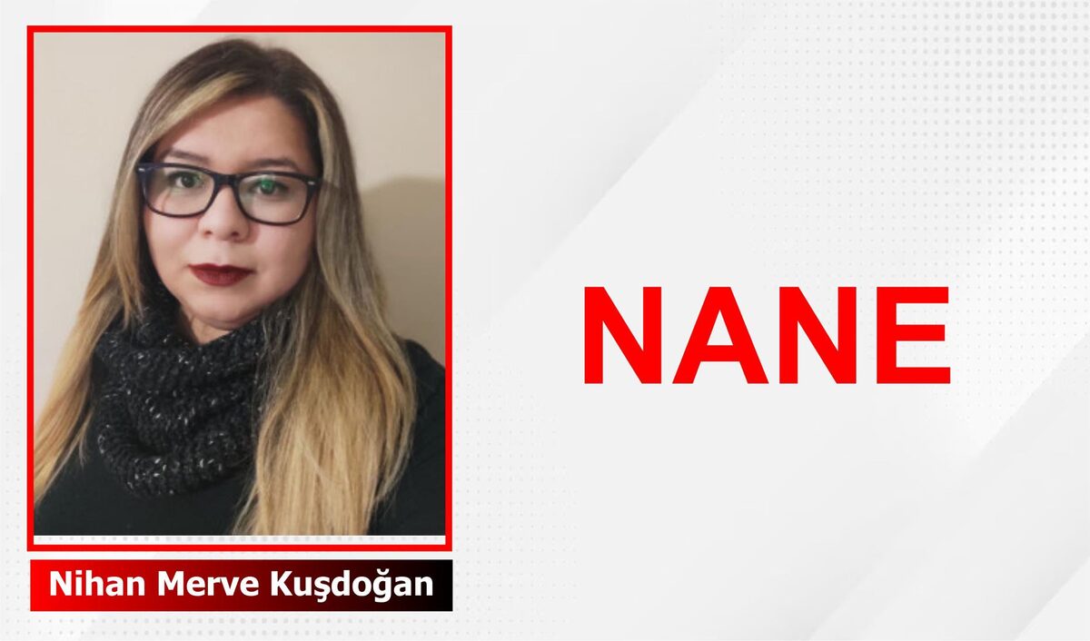 NANE: DOĞANIN SERİN ESİNTİSİ, RUHUN FERAHLIĞI