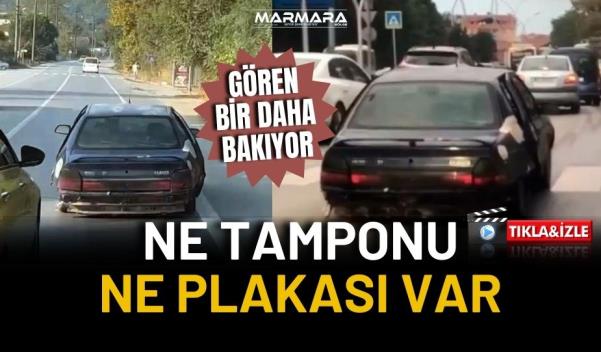 NE TAMPONU NE PLAKASI VAR, GÖREN BİR DAHA BAKIYOR