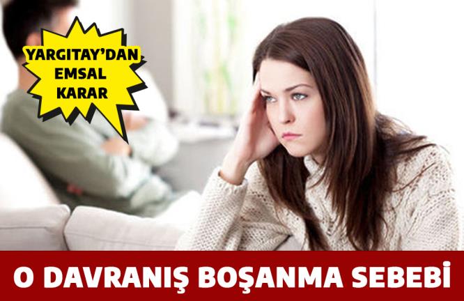 O DAVRANIŞ BOŞANMA SEBEBİ