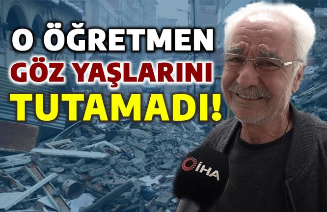 O ÖĞRETMEN GÖZ YAŞLARINI TUTAMADI