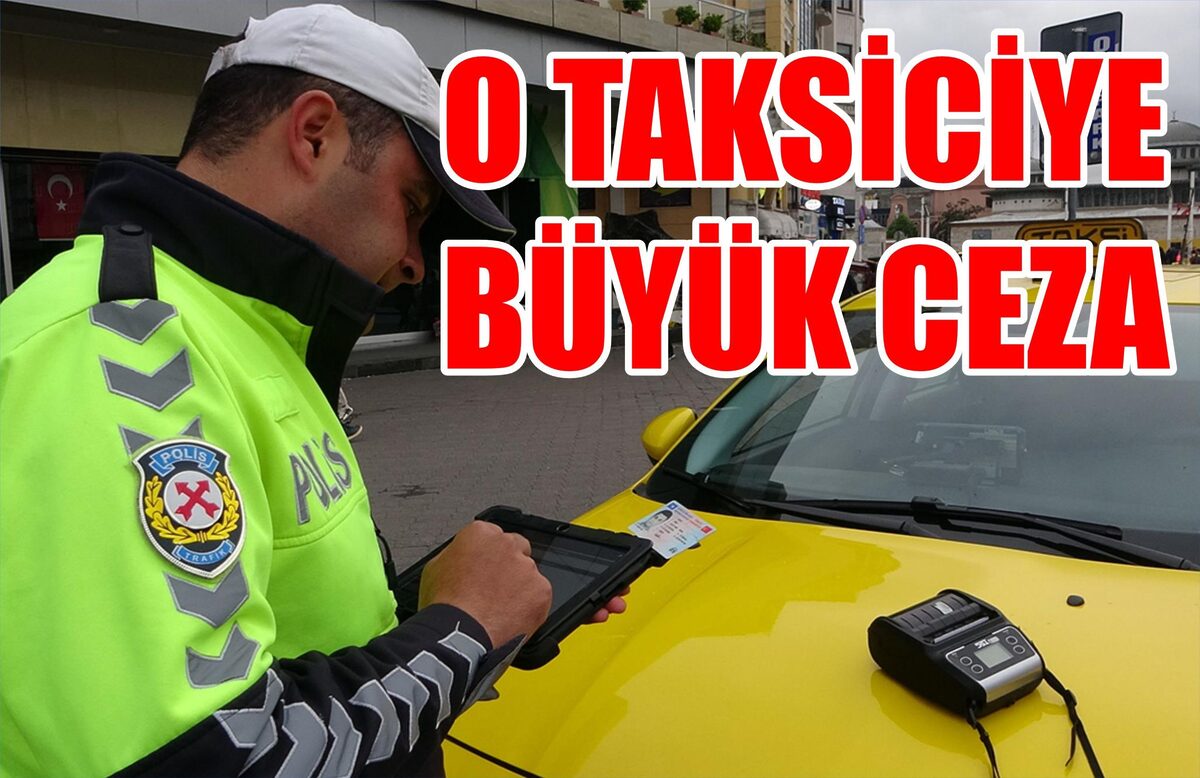 O TAKSİCİYE BÜYÜK CEZA