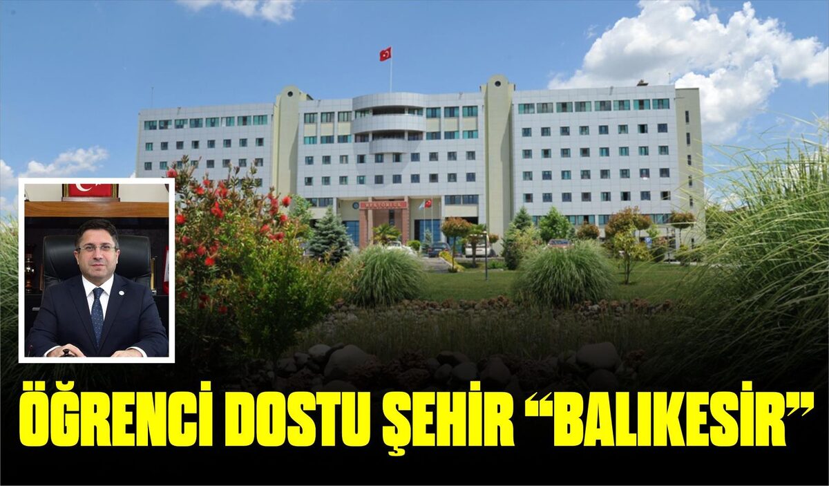 ÖĞRENCİ DOSTU ŞEHİR “BALIKESİR”