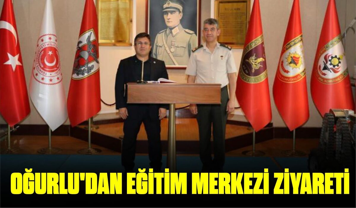 OĞURLU’DAN EĞİTİM MERKEZİ ZİYARETİ