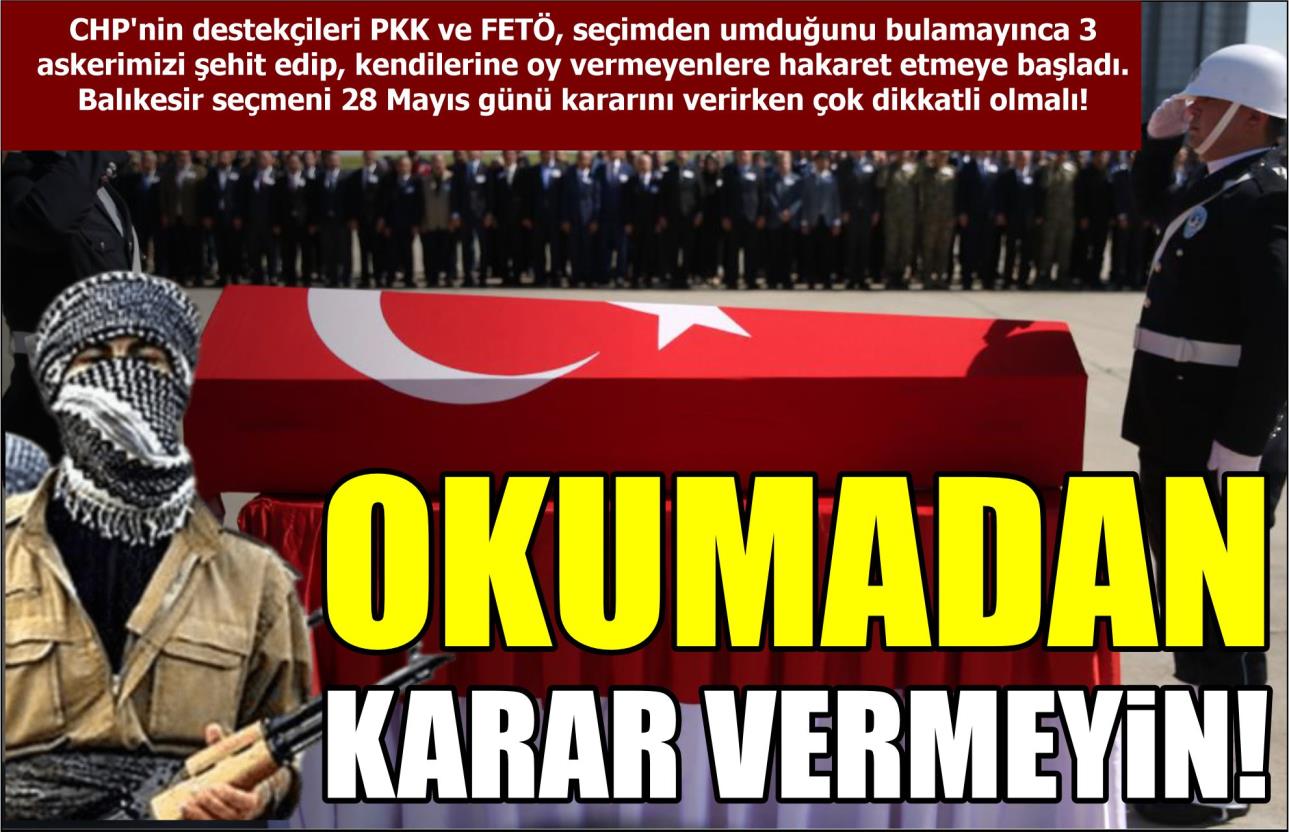 OKUMADAN KARAR VERMEYİN!