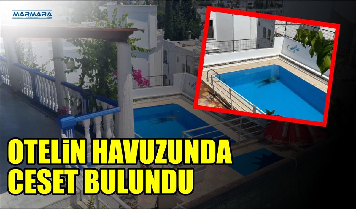 OTELİN HAVUZUNDA CESET BULUNDU