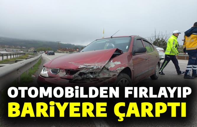 OTOMOBİLDEN FIRLAYIP BARİYERE ÇARPTI