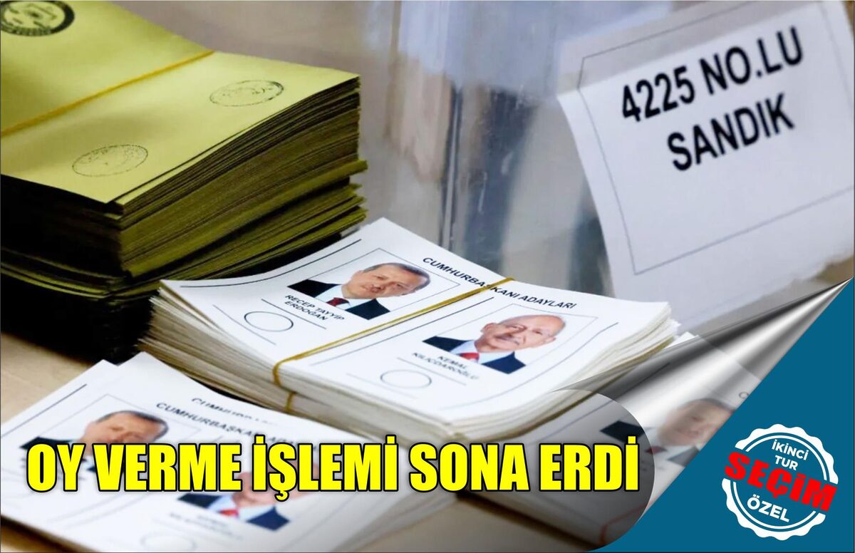 OY VERME İŞLEMİ SONA ERDİ