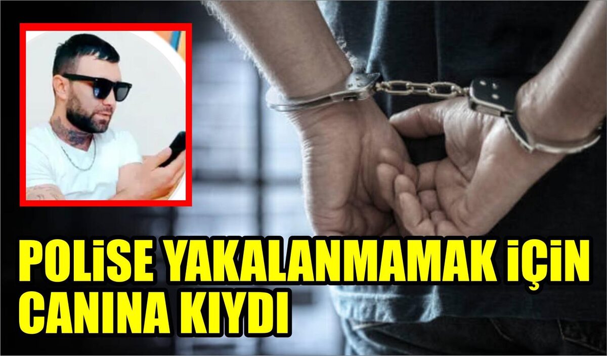 POLİSE YAKALANMAMAK İÇİN CANINA KIYDI  