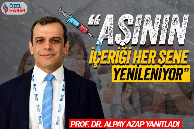 Prof Dr Alpay Azap Asinin icerigi her sene yenileniyor - Marmara Bölge: Balıkesir Son Dakika Haberleri ile Hava Durumu