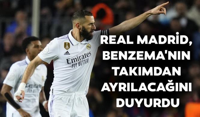 REAL MADRİD, BENZEMA’NIN TAKIMDAN AYRILACAĞINI DUYURDU