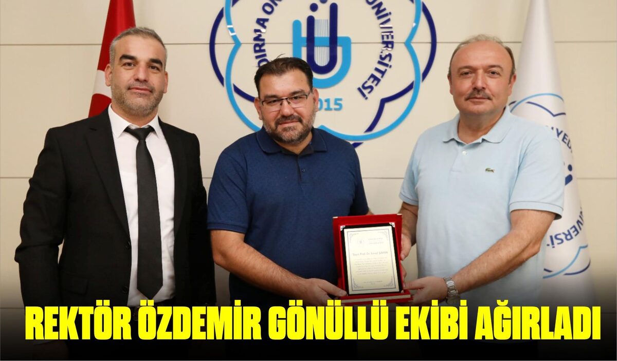 REKTÖR ÖZDEMİR GÖNÜLLÜ EKİBİ AĞIRLADI