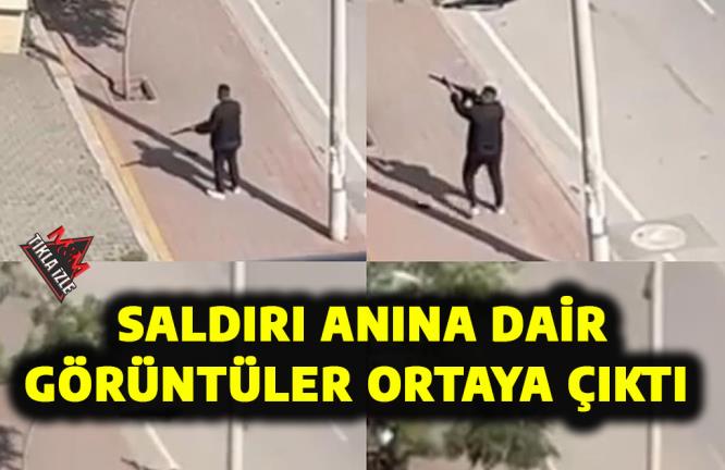 SALDIRI ANINA DAİR GÖRÜNTÜLER ORTAYA ÇIKTI