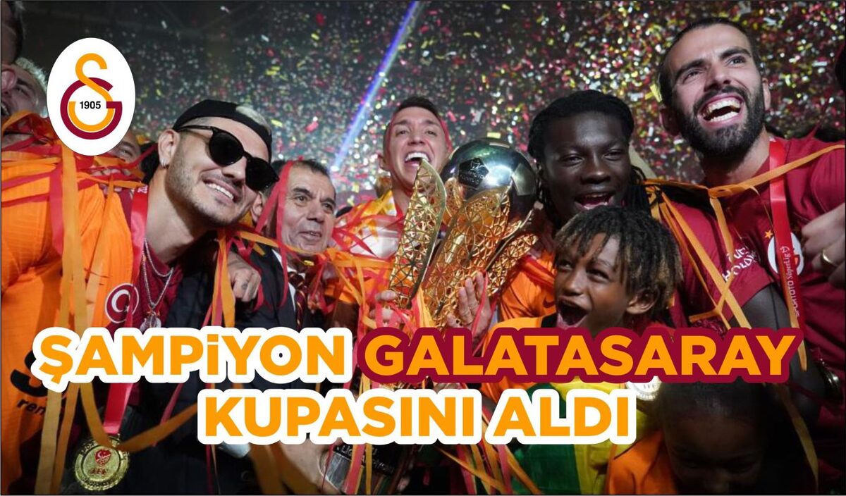 ŞAMPİYON GALATASARAY KUPASINI ALDI 