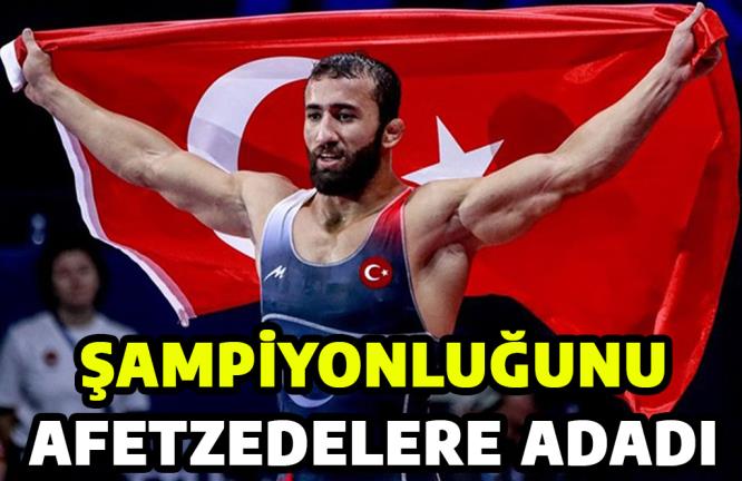 ŞAMPİYONLUĞUNU AFETZEDELERE ADADI