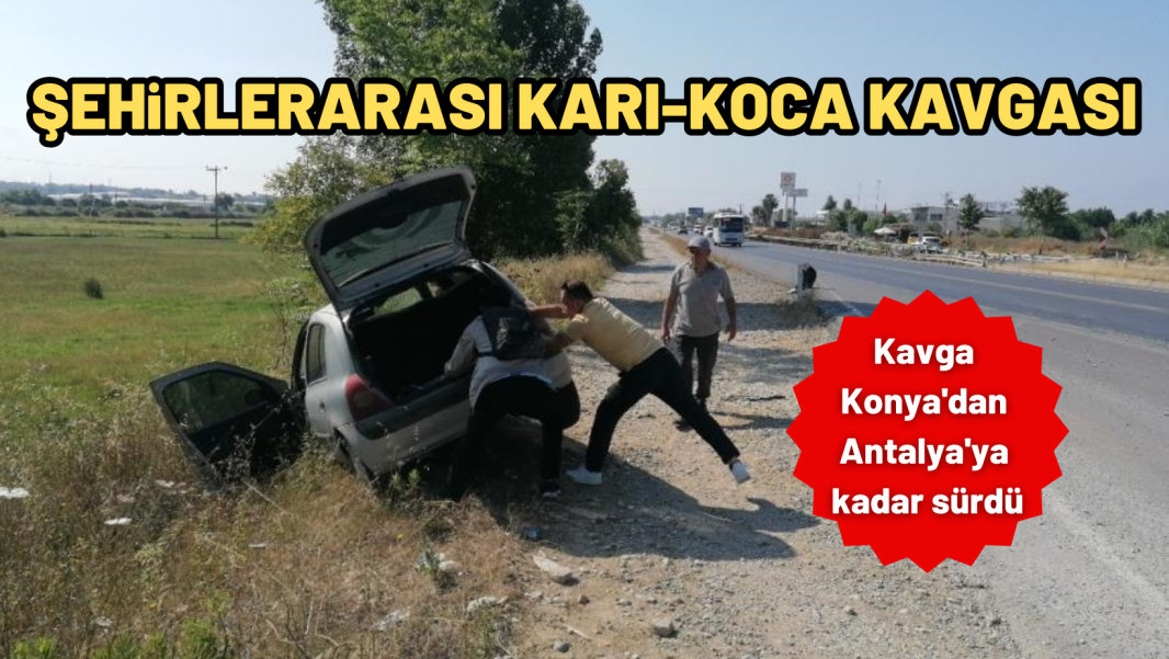 ŞEHİRLERARASI KARI-KOCA KAVGASI