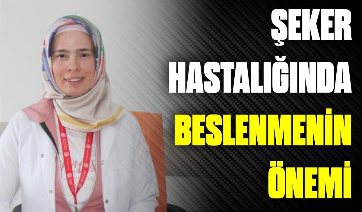 ŞEKER HASTALIĞINDA İLAÇ VE BESLENMENİN ÖNEMİ