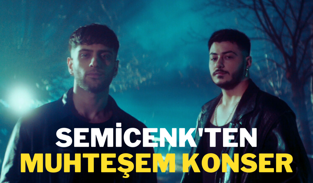 SEMİCENK’TEN MUHTEŞEM KONSER