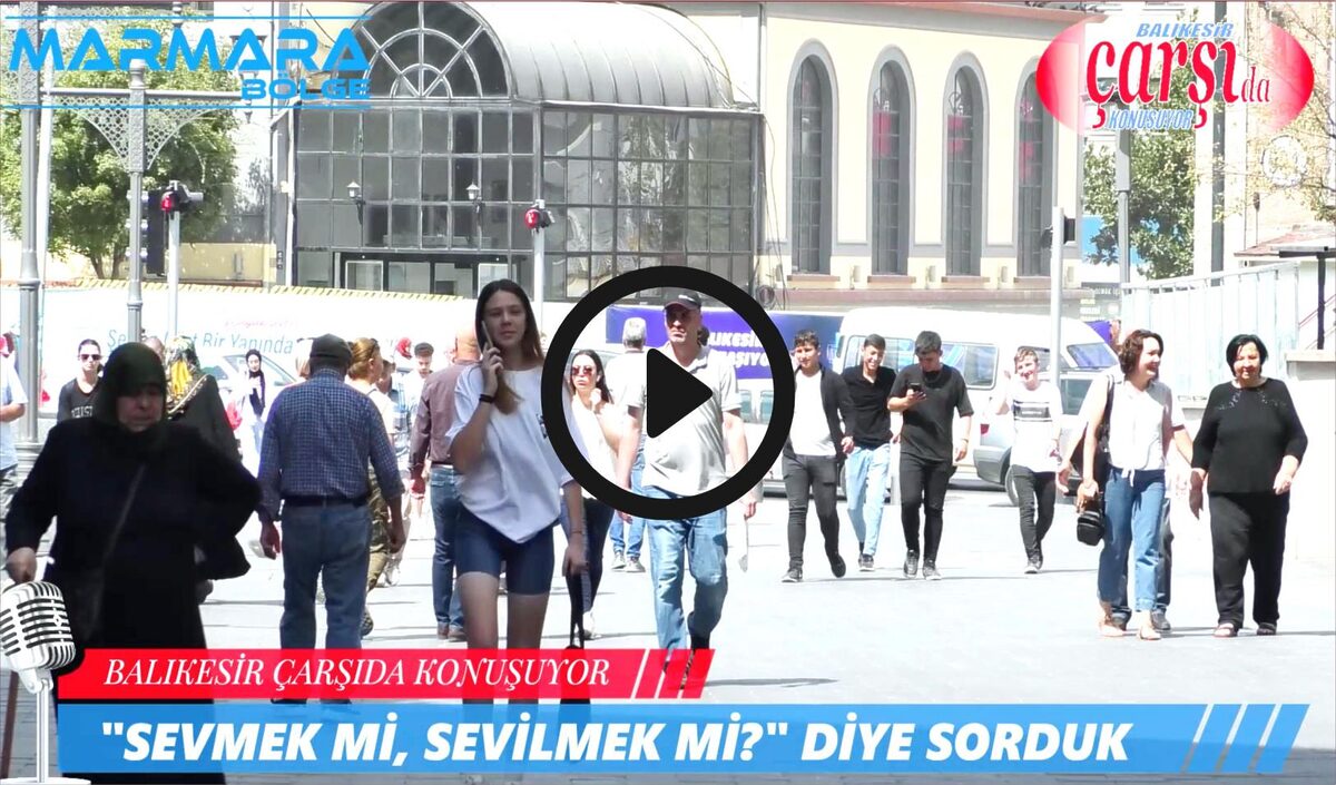 SEVMEK Mİ, SEVİLMEK Mİ?