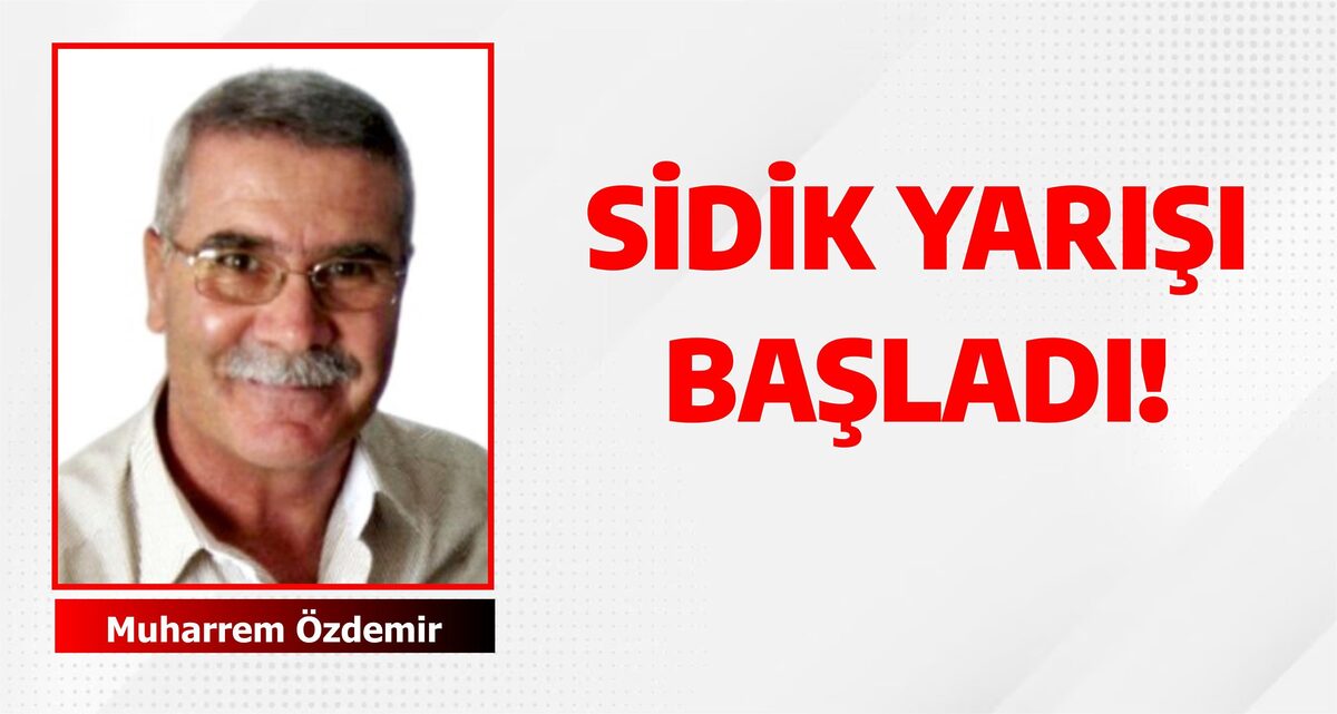 SİDİK YARIŞI BAŞLADI!