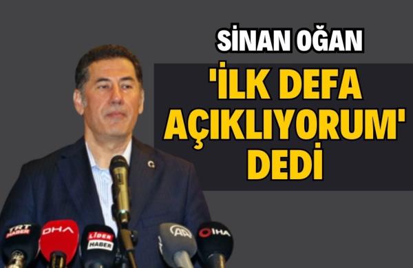 SİNAN OĞANDAN AÇIKLAMA