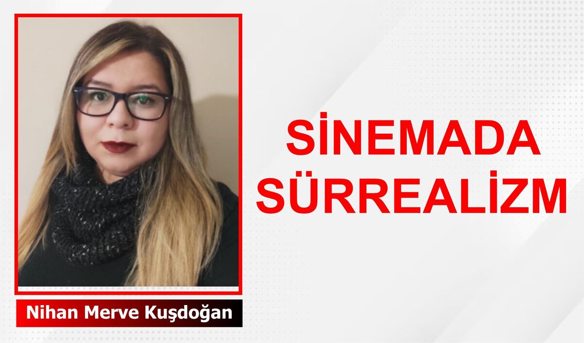 SİNEMADA SÜRREALİZM