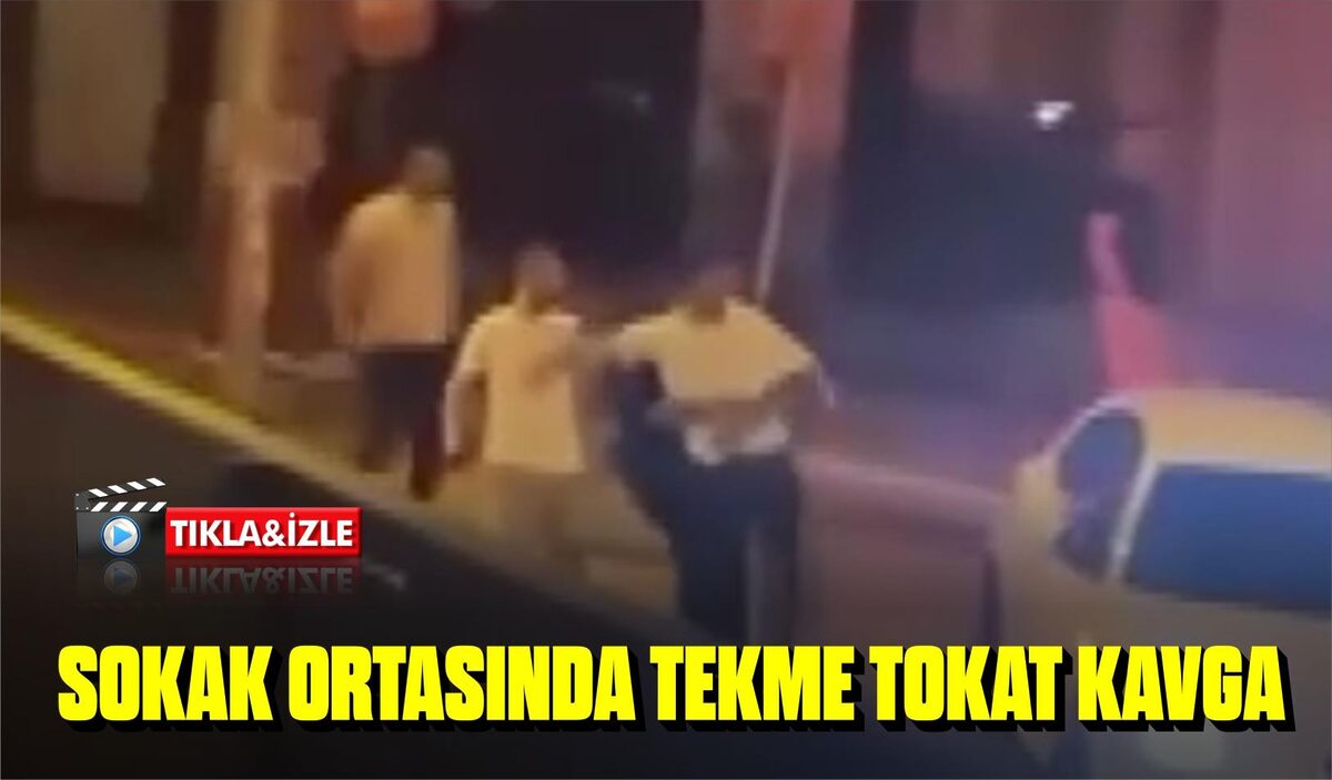 SOKAK ORTASINDA TEKME TOKAT KAVGA