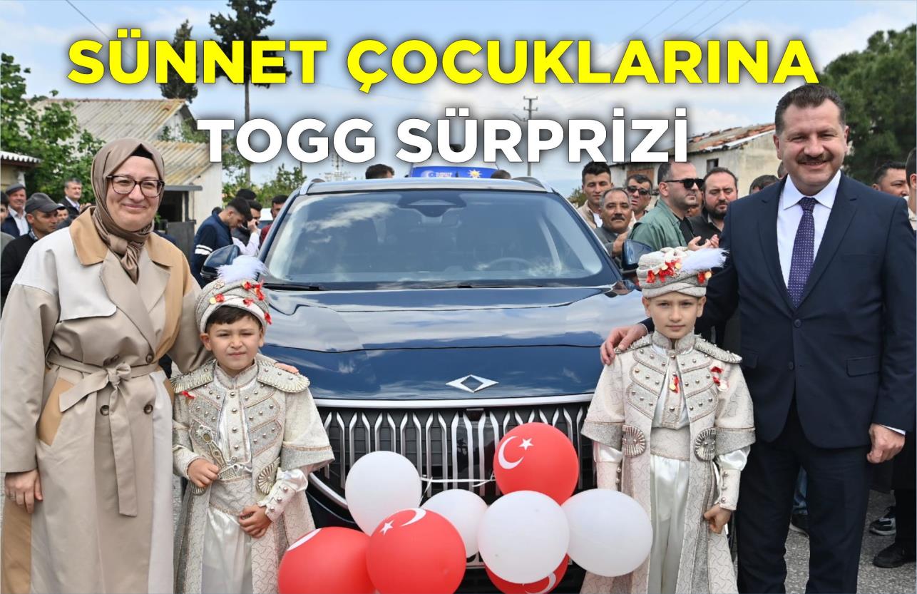 SÜNNET ÇOCUKLARINA TOGG SÜRPRİZİ