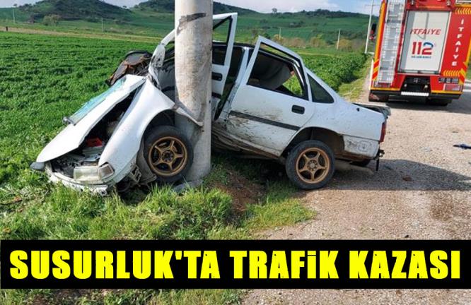 SUSURLUK’TA TRAFİK KAZASI