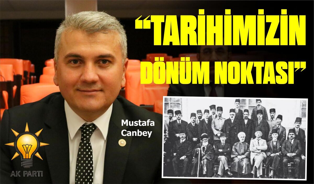 “TARİHİMİZİN DÖNÜM NOKTASI”