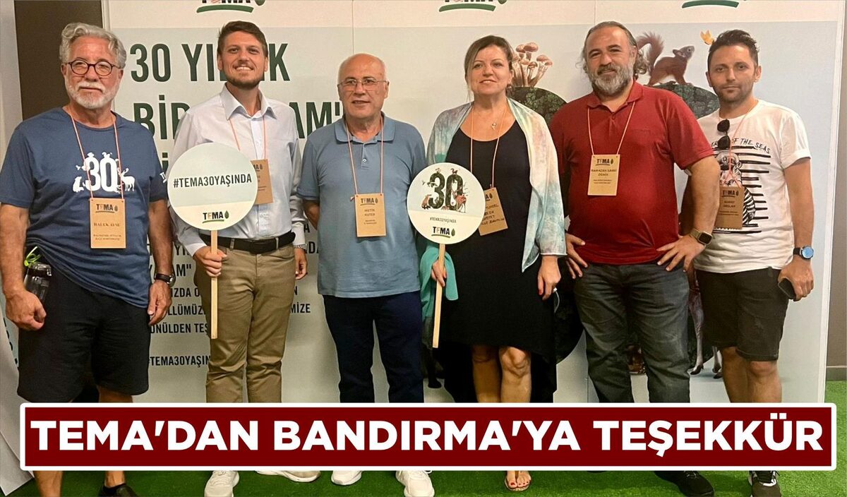 TEMA’DAN BANDIRMA’YA TEŞEKKÜR