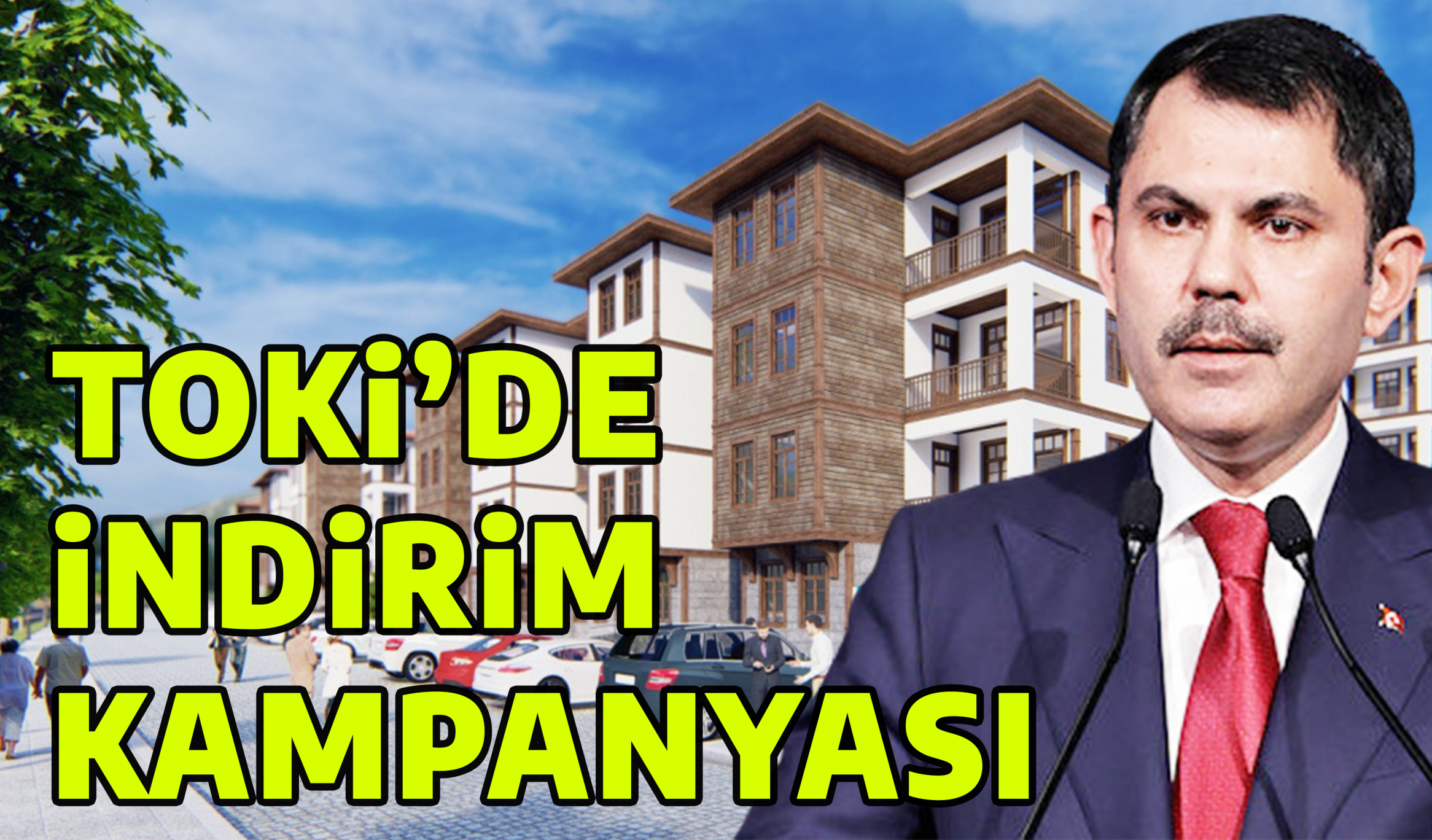 TOKİ’DE İNDİRİM KAMPANYASI