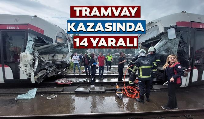 TRAMVAY KAZASINDA 46 YARALI