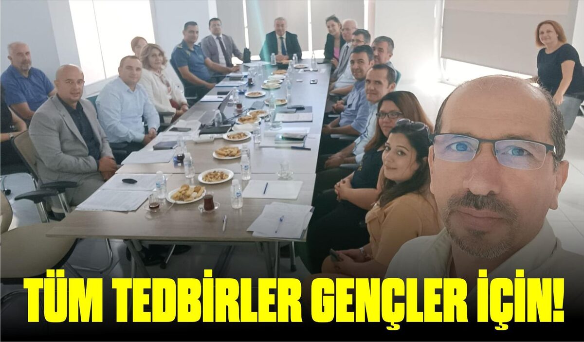    TÜM TEDBİRLER GENÇLER İÇİN!