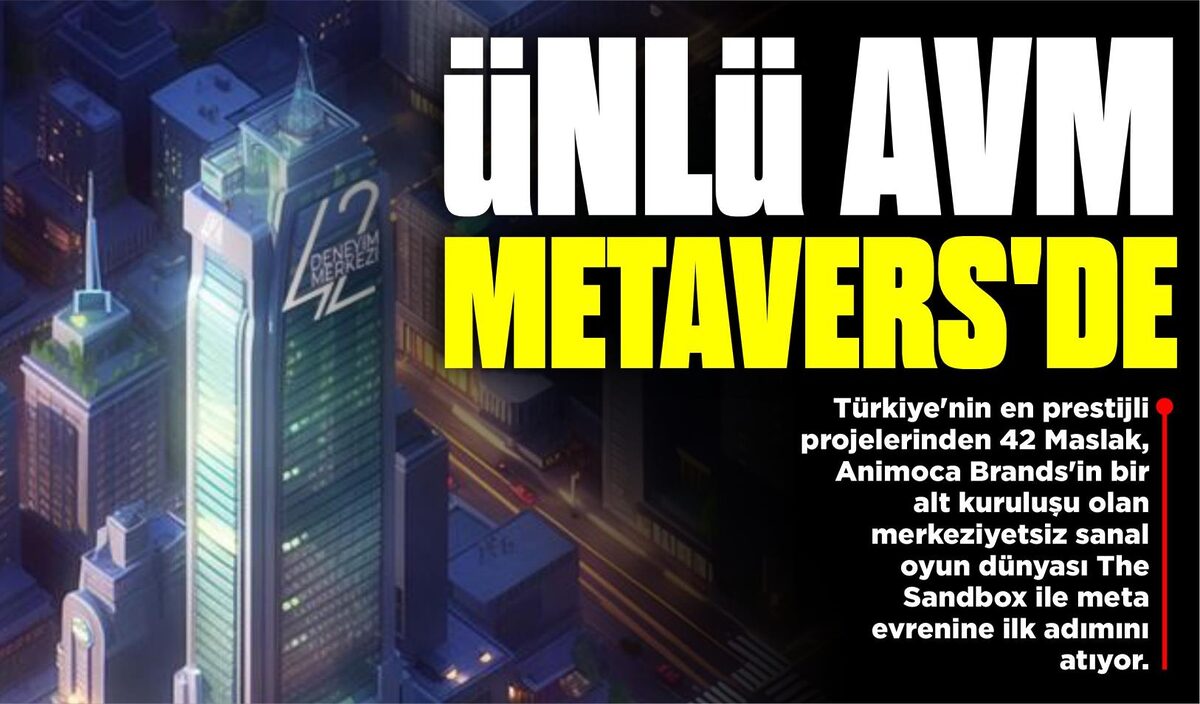 ÜNLÜ AVM METAVERS’DE  