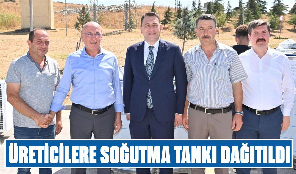 ÜRETİCİLERE SOĞUTMA TANKI DAĞITILDI