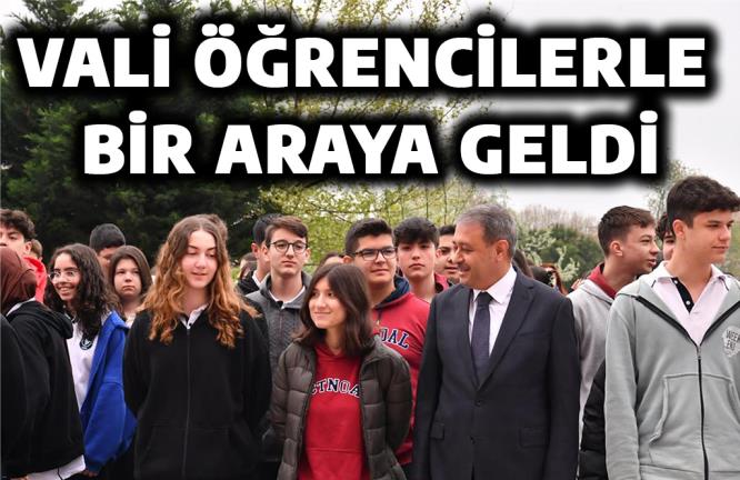 VALİ ÖĞRENCİLERLE BİR ARAYA GELDİ