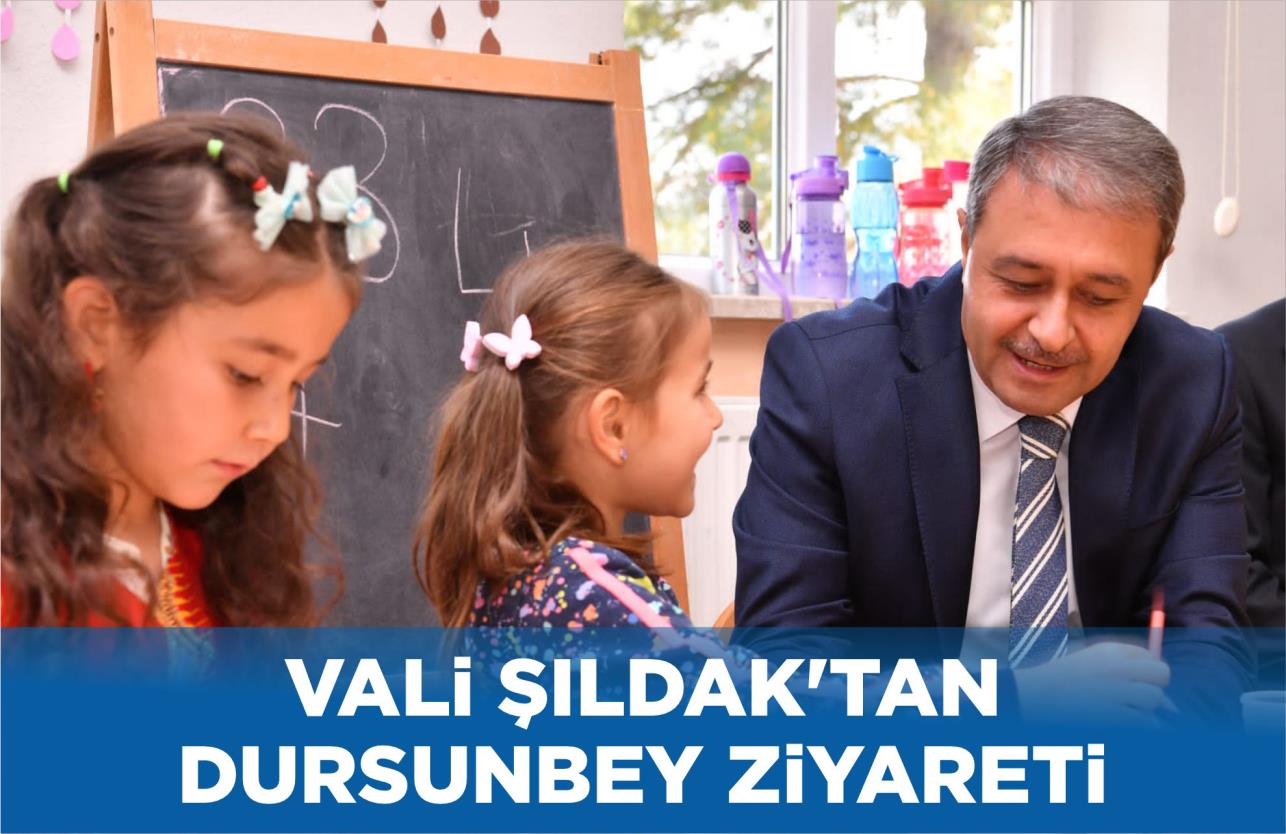 VALİ ŞILDAK’TAN DURSUNBEY ZİYARETİ